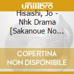 Hisaishi, Jo - Nhk Drama [Sakanoue No Kumo] cd