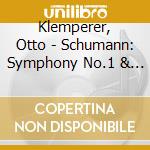 Klemperer, Otto - Schumann: Symphony No.1 & Manfred Overture cd