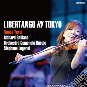 Terai Naoko - Libertango In Tokyo cd musicale di Terai Naoko