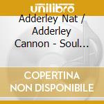 Adderley Nat / Adderley Cannon - Soul Zodiac (Jpn) cd musicale di Adderley Nat / Adderley Cannon
