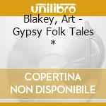 Blakey, Art - Gypsy Folk Tales * cd