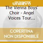 The Vienna Boys' Choir - Angel Voices Tour Album cd