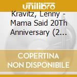 Kravitz, Lenny - Mama Said 20Th Anniversary (2 Cd) cd