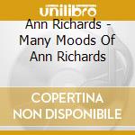 Ann Richards - Many Moods Of Ann Richards cd musicale di Ann Richards