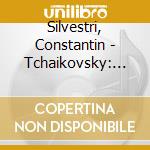 Silvestri, Constantin - Tchaikovsky: Symphony No.4 Etc. cd