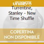 Turrentine, Stanley - New Time Shuffle cd