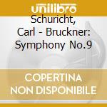 Schuricht, Carl - Bruckner: Symphony No.9 cd