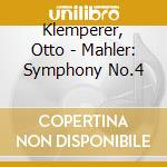 Klemperer, Otto - Mahler: Symphony No.4 cd