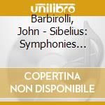 Barbirolli, John - Sibelius: Symphonies Nos. 5 & 7 cd musicale