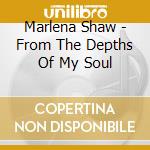 Marlena Shaw - From The Depths Of My Soul cd