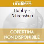 Hobby - Nitirenshuu cd