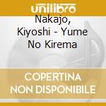 Nakajo, Kiyoshi - Yume No Kirema cd