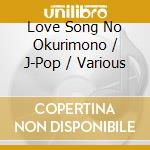 Love Song No Okurimono / J-Pop / Various cd