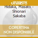 Hidaka, Masato - Shionari Sakaba cd