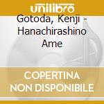 Gotoda, Kenji - Hanachirashino Ame cd