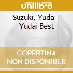 Suzuki, Yudai - Yudai Best cd