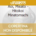 Aoi, Misato - Hitokoi Minatomachi cd