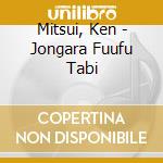 Mitsui, Ken - Jongara Fuufu Tabi cd