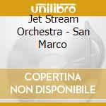 Jet Stream Orchestra - San Marco cd