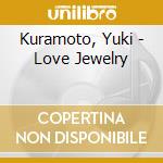 Kuramoto, Yuki - Love Jewelry cd