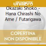 Okazaki Shoko - Hana Chirashi No Ame / Futarigawa cd