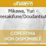 Mikawa, Yuri - Yumesakifune/Doudantsutsuji cd