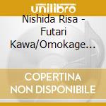 Nishida Risa - Futari Kawa/Omokage No Hito cd