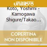 Koto, Yoshimi - Kamogawa Shigure/Takao Kiyotaki Kaze Bayashi cd