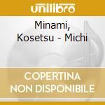 Minami, Kosetsu - Michi cd
