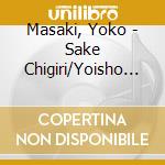 Masaki, Yoko - Sake Chigiri/Yoisho (& Akioka Shuji) cd