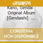 Kano, Gendai - Original Album [Gendaishi]          I] cd