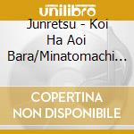 Junretsu - Koi Ha Aoi Bara/Minatomachi Ginga cd