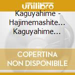 Kaguyahime - Hajimemashite... Kaguyahime Folk Session cd
