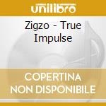 Zigzo - True Impulse cd