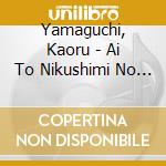 Yamaguchi, Kaoru - Ai To Nikushimi No Aida Ni/Kanashii Yoru cd