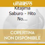 Kitajima Saburo - Hito No Michi/Boukyouka cd