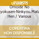 Omoide No Meikyokusen-Ninkyou.Matatabi Hen / Various cd musicale di Various
