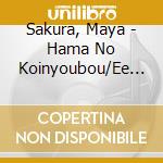 Sakura, Maya - Hama No Koinyoubou/Ee Ja Naika cd