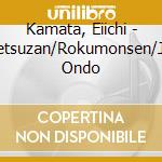 Kamata, Eiichi - Taisetsuzan/Rokumonsen/Jinsei Ondo cd