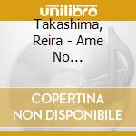 Takashima, Reira - Ame No Dengonban/Shinjuku cd
