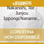 Nakanishi, Rie - Junjou Ippongi/Naname Matsu cd