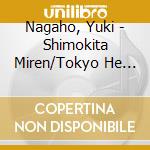 Nagaho, Yuki - Shimokita Miren/Tokyo He Modorimasu cd