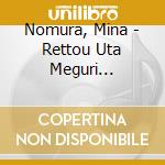 Nomura, Mina - Rettou Uta Meguri -Hokushinetsu Hen- cd