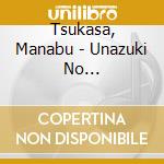 Tsukasa, Manabu - Unazuki No Yoru/Nakasete cd