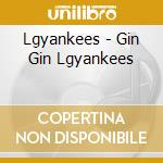 Lgyankees - Gin Gin Lgyankees cd