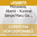 Mizusawa, Akemi - Kurenai Sange/Haru Ga Kitto Kuru cd