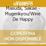 Masuda, Sakae - Mugenkyou/Wine De Happy cd
