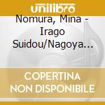 Nomura, Mina - Irago Suidou/Nagoya Elegy cd