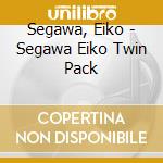 Segawa, Eiko - Segawa Eiko Twin Pack cd