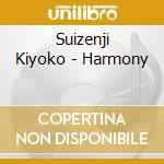 Suizenji Kiyoko - Harmony cd